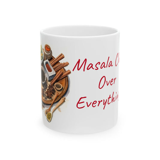 Masala Chai Over Everything